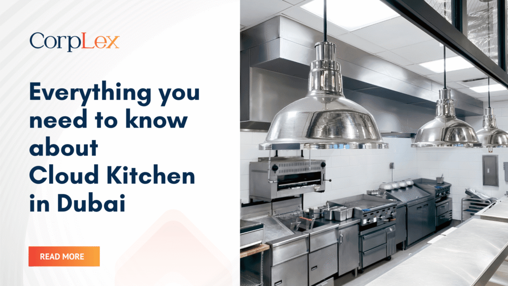 Everything you need to know about Cloud Kitchen in Dubai