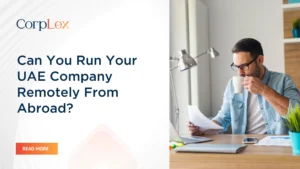 Run Your UAE Company Remotely